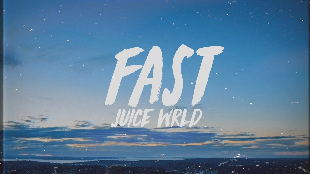 fast by juice wrld